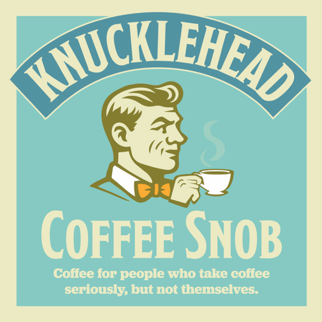 Knucklehead Coffee Snob Logo